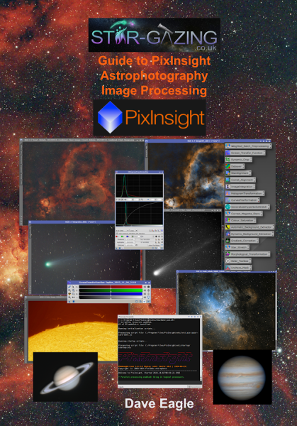 Guide to PixInsight Astrophotography Image Processing by Dave Eagle